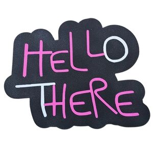 Black and Pink 'Hello There' Sign